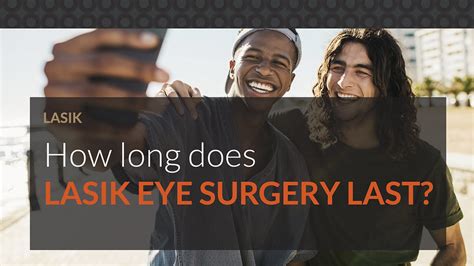 How Long Does LASIK Eye Surgery Last VSON Laser Eye Surgery Brisbane