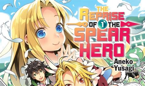 The Reprise Of The Spear Hero Vol Review
