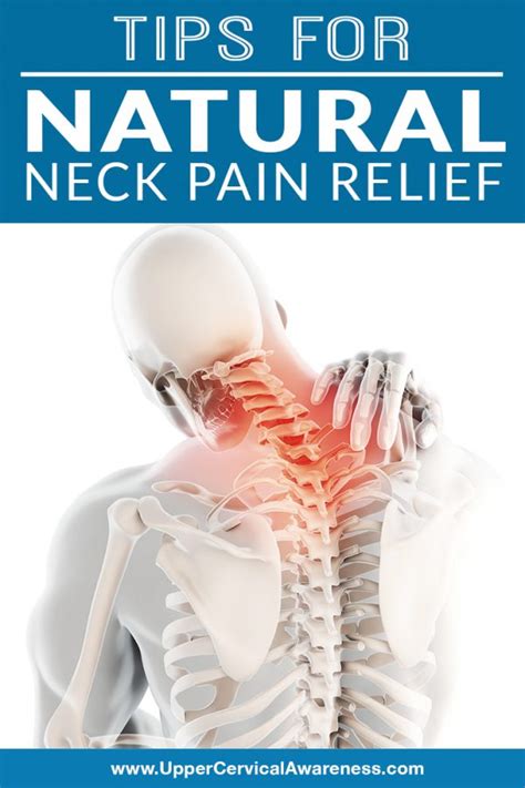Tips For Natural Neck Pain Relief Upper Cervical Awareness