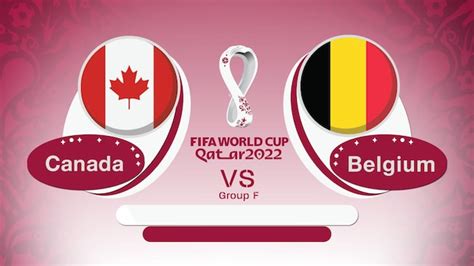 Premium Photo | Belgium vs canada, fifa world cup 2022 qatar, group f