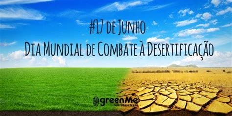 17 De Junho é O Dia Mundial De Luta Contra A Seca E A Desertificação
