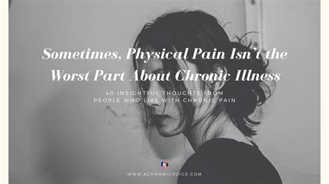 Sometimes Physical Pain Isnt The Worst Part About Chronic Illness