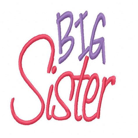 Big Sister Machine Embroidery Design 4x4 5x7 Instant Download Etsy