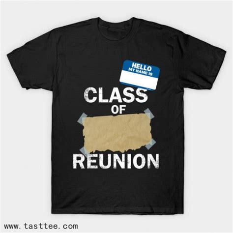 Personalize It Class Reunion Class Reunion Shirt Class Reunion
