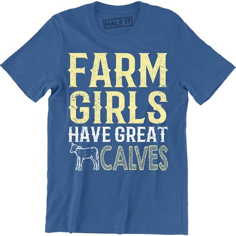 Farm Girls Have Great Calves Funny Cute Cow Country Mens Tee
