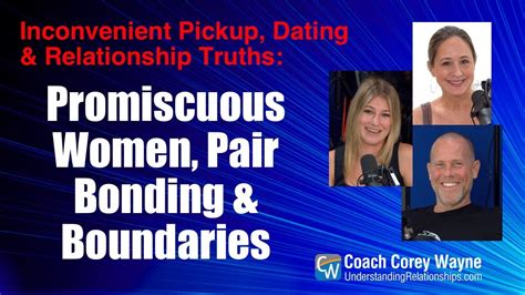 Promiscuous Women Pair Bonding And Boundaries Youtube