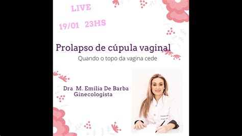 Prolapso De C Pula Vaginal Youtube