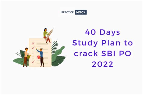 40 Days Study Plan To Crack Sbi Po 2022 Practicemock