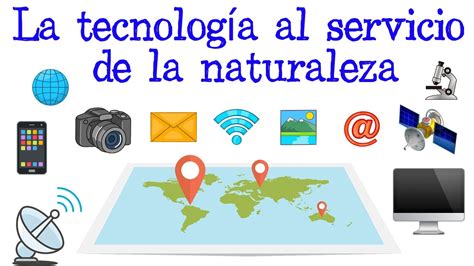 🌎la Tecnología Al Servicio De La Naturaleza🌿 Fácil Y Rápido