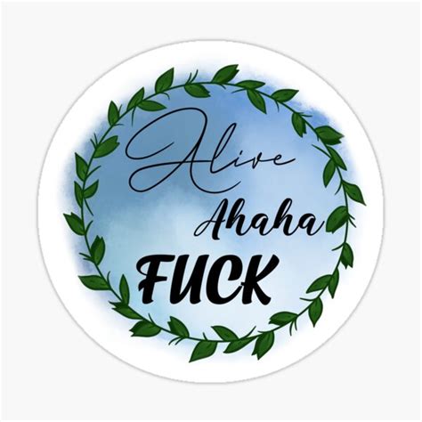 Alive Ahaha Fuc Tiktok Sticker For Sale By Punkriley Redbubble