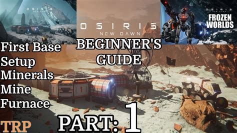 Osiris New Dawn Beginners Guide Part 1 First Base Setup