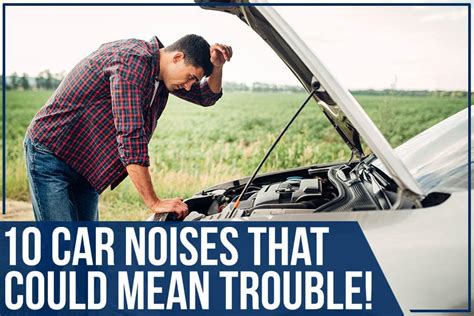 10 Car Noises That Could Mean Trouble Lakeland Hyundai