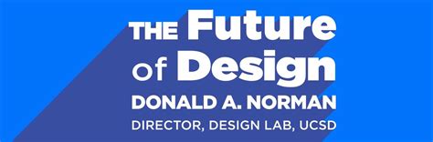 Don Norman Speaks On The Future Of Design At The New School Of