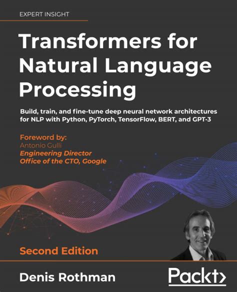 Buy Transformers For Natural Language Processing Second Edition Build Train And Fine Tune