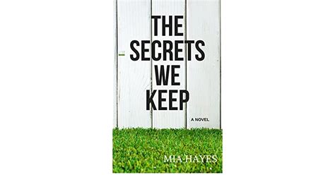 The Secrets We Keep By Mia Hayes
