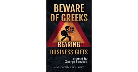 Beware Of Greeks Bearing Business Ts By George Saoulidis