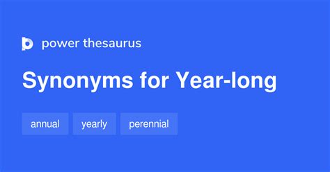 Year Long Synonyms 113 Words And Phrases For Year Long
