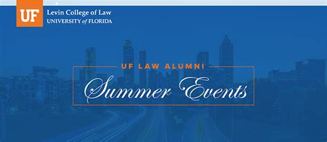 Uf Law Alumni Summer 2019 Events Levin College Of Law