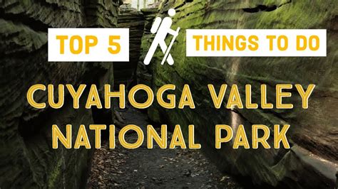Cuyahoga Valley National Park The Top 5 Things To Do