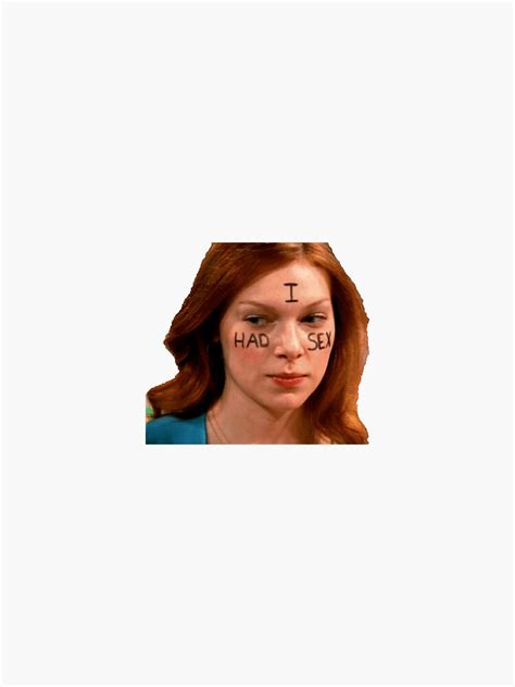 Donna Pinciotti That 70s Show I Had Sex Sticker By Electricgal Redbubble