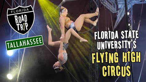 Fsus Flying High Circus Florida Road Trip Youtube