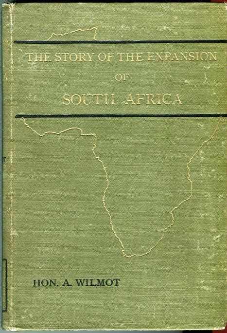 The Story Of The Expansion Of South Africa By Wilmot A Alexander