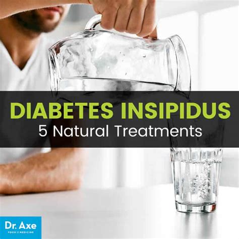 Diabetes Insipidus Causes And Symptoms Natural Treatments Dr Axe