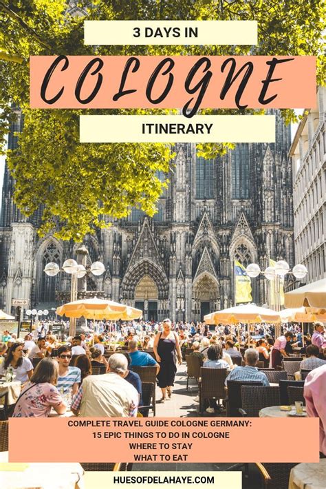 In This 3 Days In Cologne Itinerary There Is 15 Epic Things To Do In