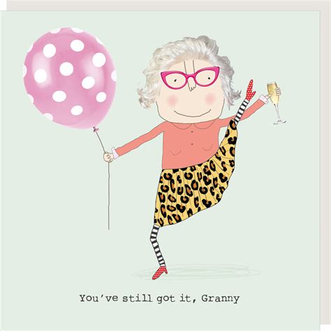 Rosie Made A Thing You Ve Still Got It Granny Birthday Card Cards