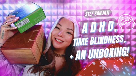 Adhd Unboxing Stef Sanjati Youtube
