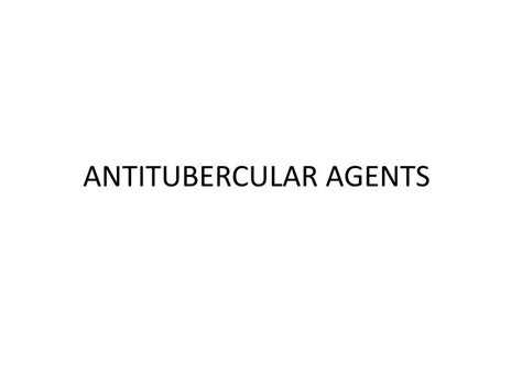 Ppt Antitubercular Agents Powerpoint Presentation Free Download Id