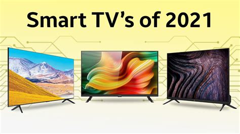 What Is A Smart Tv And Its Features Best Smart Tv Of 2021 Youtube