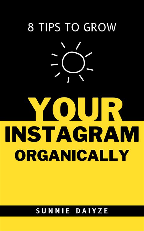 8 Ways To Grow Your Instagram Organically
