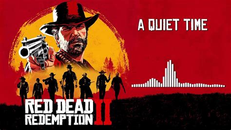 Red Dead Redemption 2 Official Soundtrack A Quiet Time Hd With