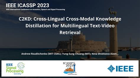 C Kd Cross Lingual Cross Modal Knowledge Distillation For Multilingual Text Video Retrieval