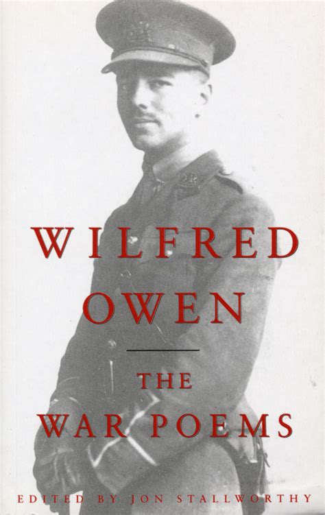 The War Poems By Wilfred Owen Goodreads