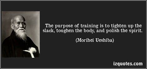 Morihei Ueshiba Wisdom Quotes Wise Quotes Wise People