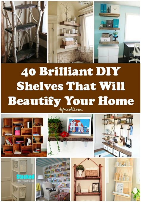 40 Brilliant Diy Shelves That Will Beautify Your Home Diy And Crafts