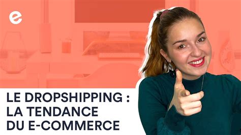 Tendance E Commerce Et Business En Ligne Le Dropshipping C’est Quoi Youtube