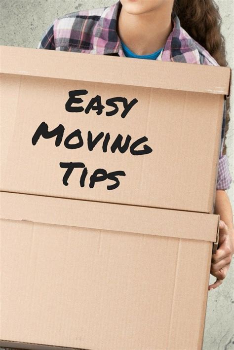 Easy Moving Tips That Will Save You Time And Energy Moving Tips