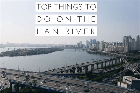 Top Things To Do On The Han River Seoul