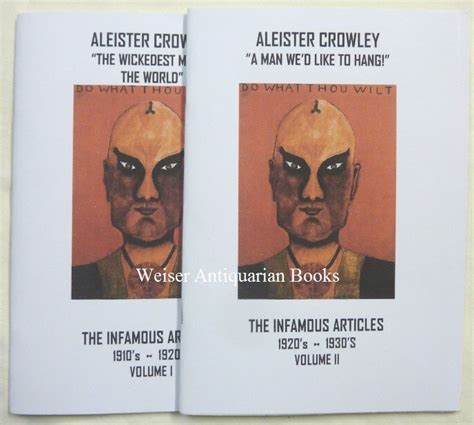 Aleister Crowley The Wickedest Man In The World The Infamous Articles 1910 1920s Volume I