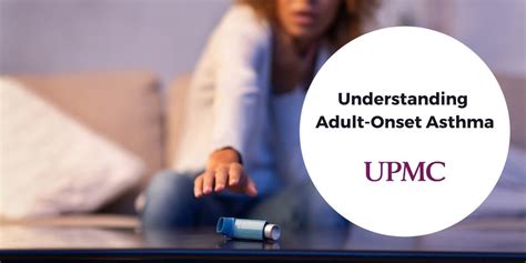Understanding Adult Onset Asthma Upmc Healthbeat