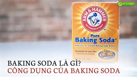 Baking Soda LÀ GÌ Công Dụng Tuyệt Vời Của Baking Soda Trang Web