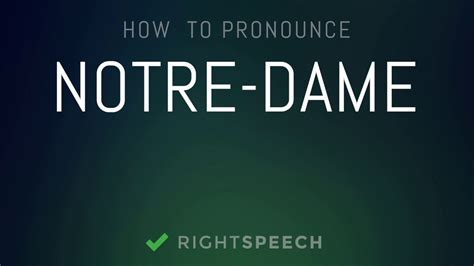 Notre Dame How To Pronounce Notre Dame Youtube