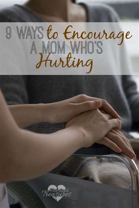 9 Ways To Encourage A Mom Who S Hurting Pint Sized Treasures