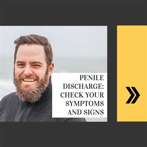 Penile Discharge Check Your Symptoms And Signs Ezcare San Francisco