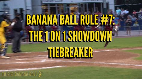 Banana Ball Rule 7 The One On One Tiebreaker Showdown Youtube