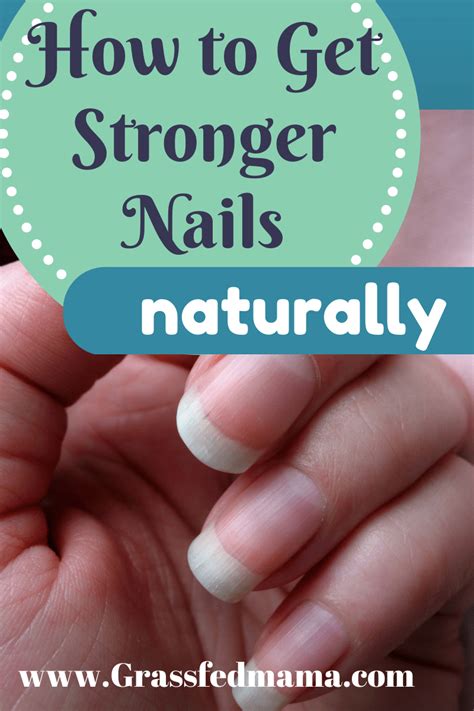 How To Get Stronger Nails Naturally Grassfed Mama