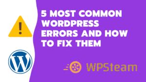 Most Common Wordpress Errors And How To Fix Them In This Or